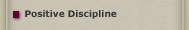 Positive Discipline